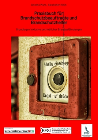 Praxisbuch für Brandschutzbeauftragte & Brandschutzhelfer