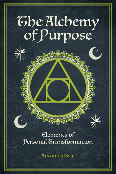 Alchemy of Purpose -  Antonius Tsai