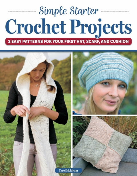 Simple Starter Crochet Projects - Carol Meldrum