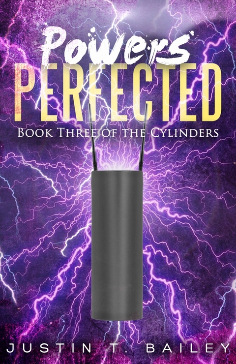 Powers Perfected -  Justin T. Bailey