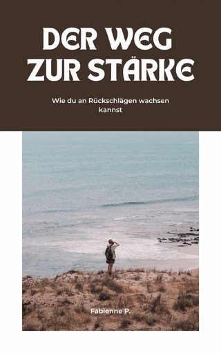 Der Weg zur Stärke