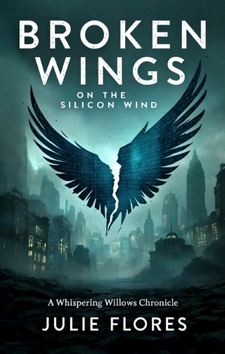 Broken Wings on the Silicon Wind: A Whispering Willows Chronicle
