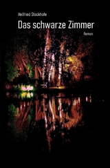 Das schwarze Zimmer - Helfried Stockhofe
