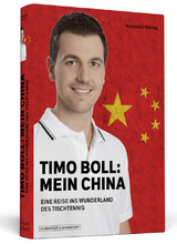 Timo Boll: Mein China - Friedhard Teuffel