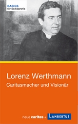 Lorenz Werthmann - Peter Neher, Ingeborg Feige, Andreas Wollasch, Hans-Josef Wollasch