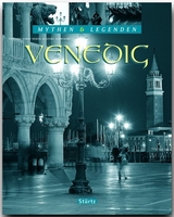 VENEDIG - Mythen & Legenden - Georg Schwikart