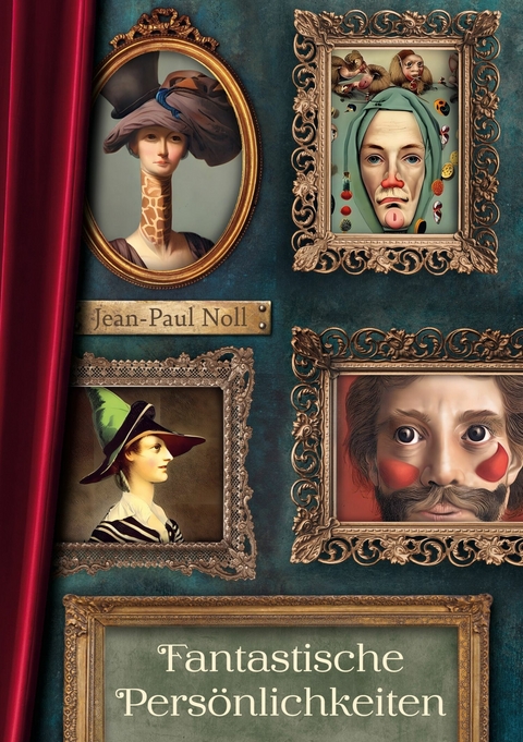 Fantastische Pers&ouml;nlichkeiten -  Jean-Paul Noll