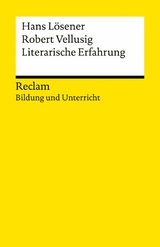 Literarische Erfahrung - Robert Vellusig, Hans L&ouml;sener