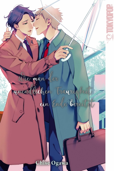 Wie man der unendlichen Traurigkeit ein Ende bereitet -  Chise Ogawa