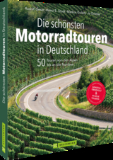 Die sch&ouml;nsten Motorradtouren in Deutschland - Rudolf Geser, Heinz E. Studt, Markus Golletz