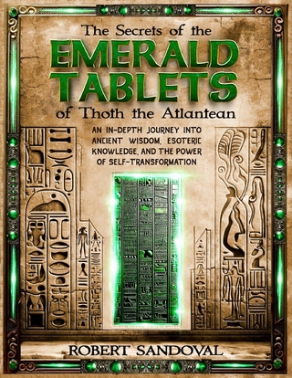The Secrets of The Emerald Tablets of Thoth the Atlantean