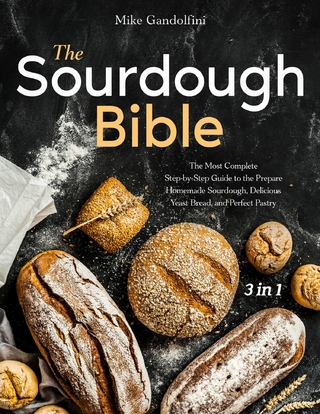 The Sourdough Bible