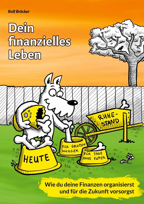 Dein finanzielles Leben - Rolf Br&ouml;cker