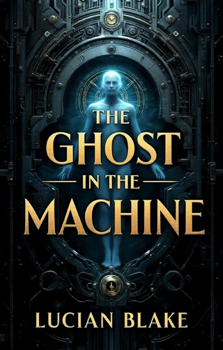 The Ghost in the Machine