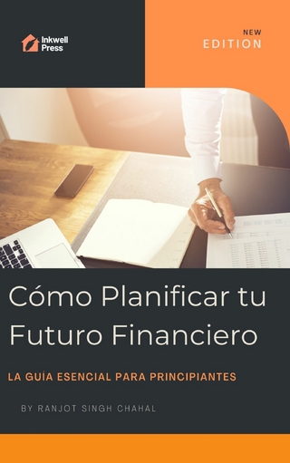 Cómo Planificar tu Futuro Financiero