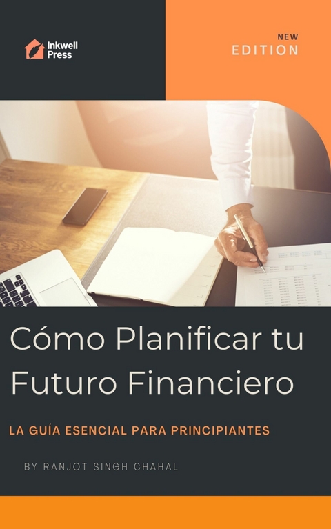 Cómo Planificar tu Futuro Financiero -  Ranjot Singh Chahal