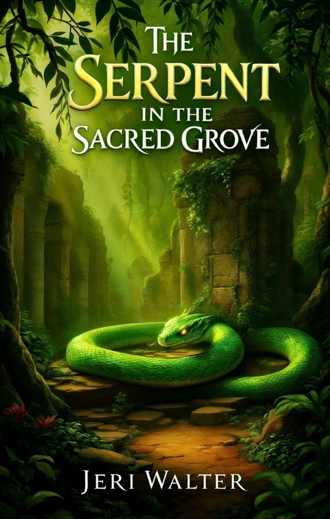 The Serpent in the Sacred Grove -  Jeri Walter