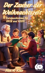 Der Zauber der Weihnachtszeit - A. Kius