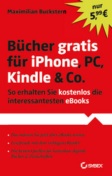 B&uuml;cher gratis f&uuml;r iPhone, PC, Kindle & Co. - Maximilian Buckstern