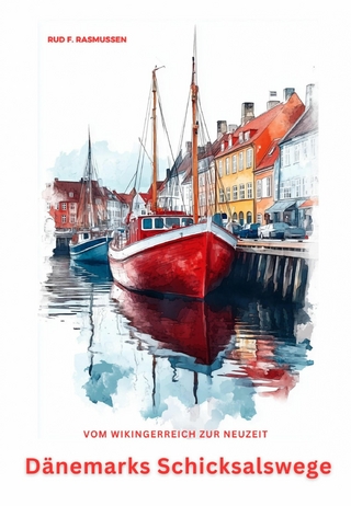 Dänemarks Schicksalswege