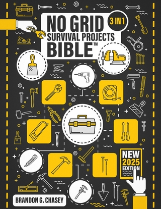 No Grid Survival Projects Bible