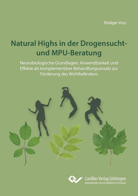 Natural Highs in der Drogensucht- und MPU-Beratung -  Voss,  R&ouml;diger