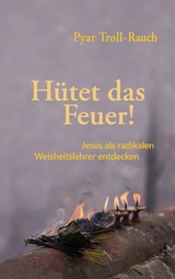 H&uuml;tet das Feuer! - Pyar Troll-Rauch