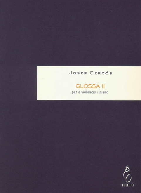 Glosa II, per a violoncel i piano - Josep Cerc&oacute;s