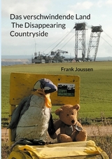 Das verschwindende Land - The Disappearing Countryside - Frank Joussen