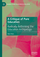 A Critique of Pure Education -  Nick Peim