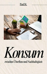 Konsum - Paul M.