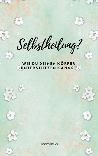 Selbstheilung?