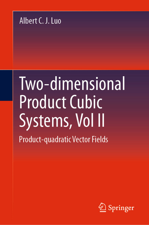 Two-dimensional Product-cubic Systems, Vol.II -  Albert C. J. Luo
