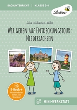 Wir gehen auf Entdeckungstour: Niedersachsen - Julia Kulbarsch-Wilke