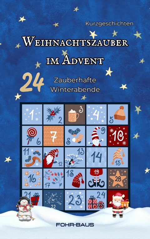 Weihnachtszauber im Advent - Sabrina Fohr-Baus
