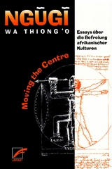 Moving the centre - Ngugi Ngugi wa Thiong’o