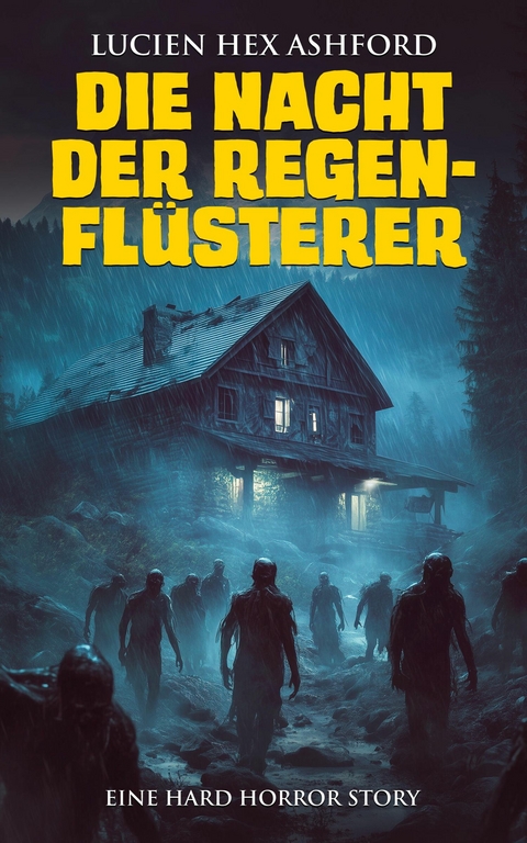 Die Nacht der Regenfl&uuml;sterer -  Lucien Hex Ashford