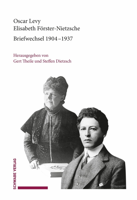 Briefwechsel 1904&ndash;1937 - Oscar Levy, Elisabeth F&ouml;rster-Nietzsche