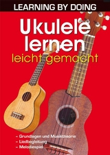 Ukulele lernen leicht gemacht - Gernot R&ouml;dder