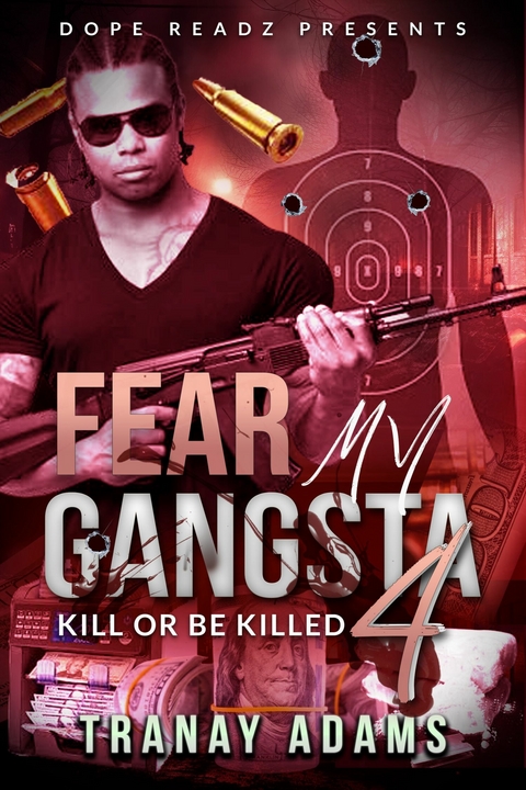 Fear My Gangsta 4 -  Tranay Adams