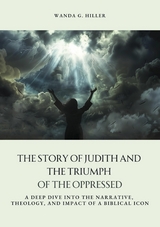 The Story of Judith and the Triumph of the Oppressed - Wanda G. Hiller