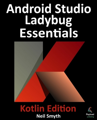 Android Studio Ladybug Essentials - Kotlin Edition