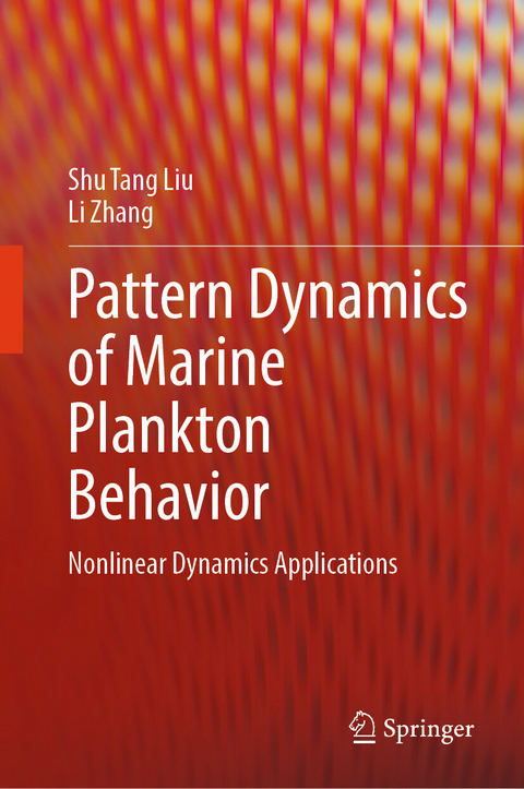 Pattern Dynamics of Marine Plankton Behavior - Shu Tang Liu, Li Zhang