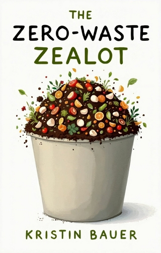 The Zero-Waste Zealot
