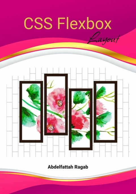 CSS Flexbox Layout -  Abdelfattah Ragab