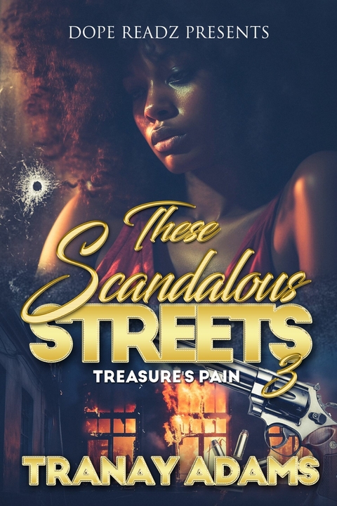 These Scandalous Streets 3 -  Tranay Adams