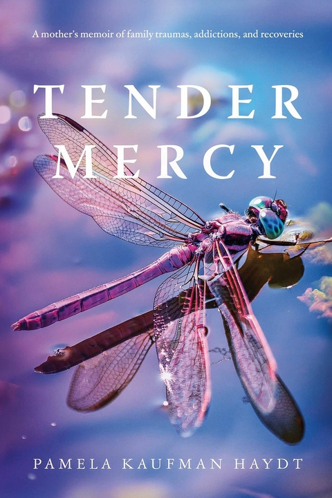 Tender Mercy -  Pamela Kaufman Haydt