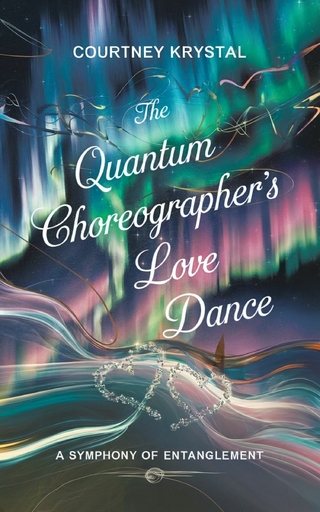 The Quantum Choreographer's Love Dance