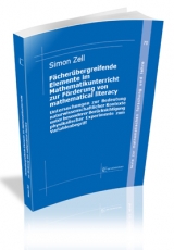 F&auml;cher&uuml;bergreifende Elemente im Mathematikunterricht zur F&ouml;rderung von mathematical literacy - Simon Zell