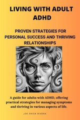 Living with Adult ADHD - Joe Erick Rivera